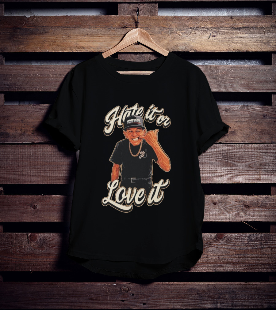 Hate It Or Love It Ondgas Race Club Mr Sam T-Shirt
