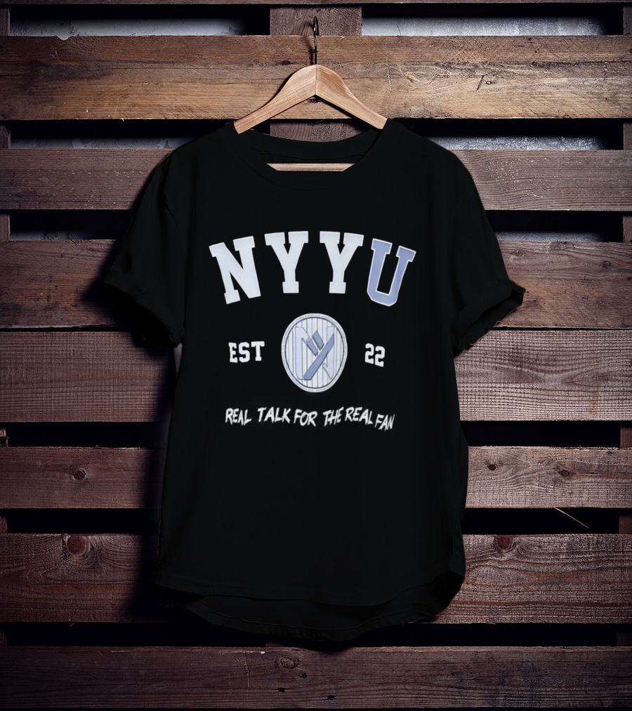 NYYU EST 22 Real Talk For The Real Fan Baseball Stripe Badge T-Shirt