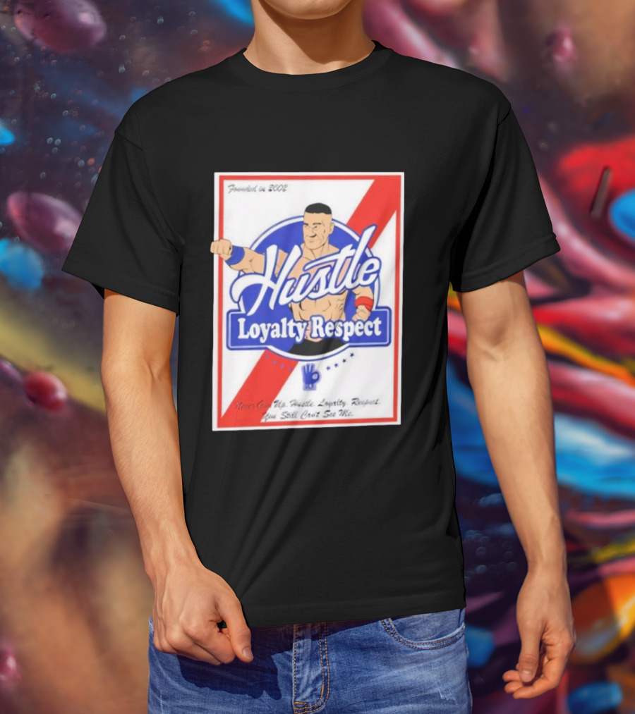 John Cena Hustle Loyalty Respect Never Give Up You Can't See Me WWE 2004 T-Shirt