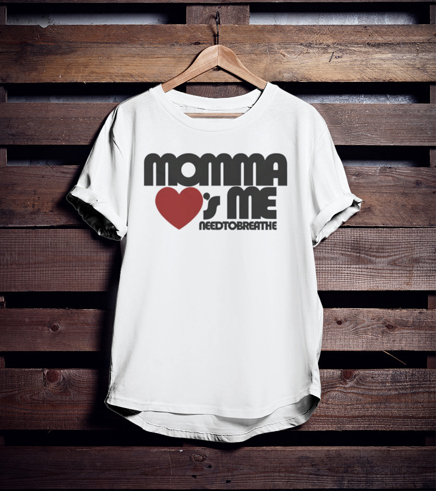 Momma Loves Me Heart Needtobreathe T-Shirt