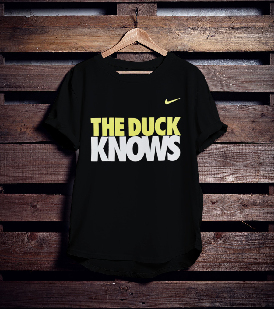 THE DUCK KNOWS OREGON DUCKS NIKE T-Shirt