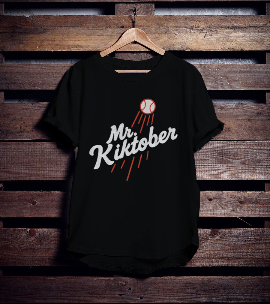 Mr Kiktober Los Angeles Dodgers MLB Baseball World Series Parody T-Shirt