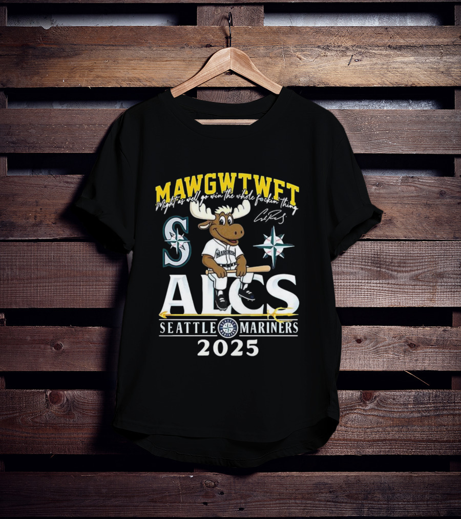 Seattle Mariners ALCS 2025 MAWGWTFET Mascot S Mariners Logo T-Shirt