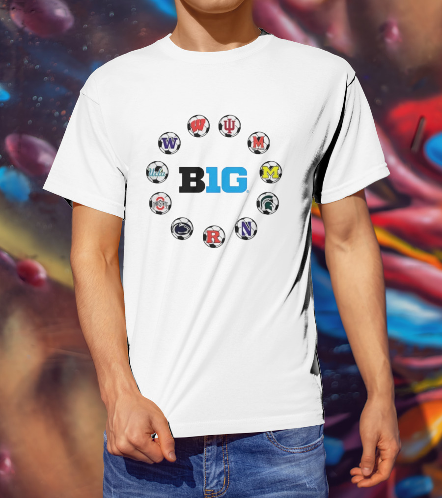 Big Ten Soccer College Teams Logos Featuring Wisconsin Indiana Maryland Michigan UCLA Ohio State Penn State Northwestern T-Shirt
