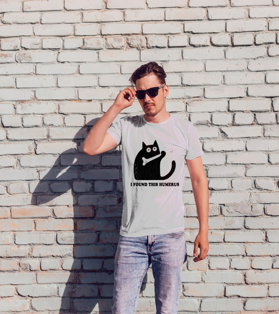 Black Cat I Found This Humerus Bone Joke T-Shirt