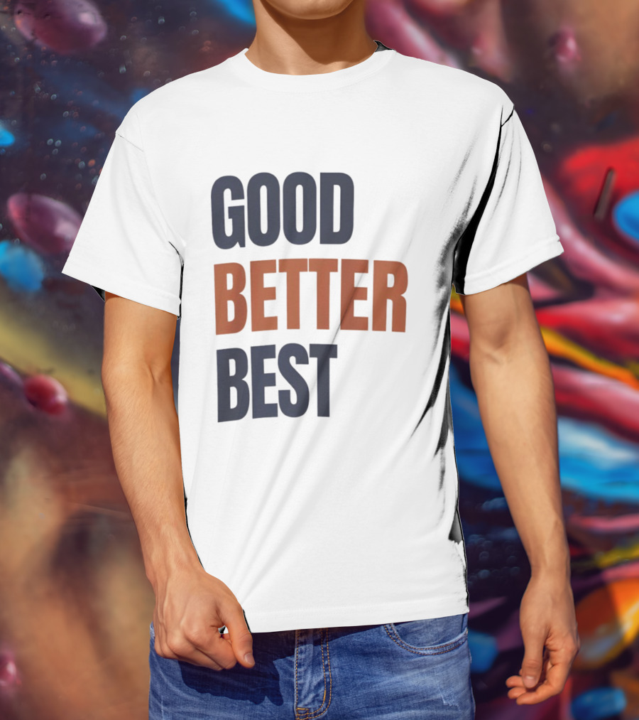 Chicago Bears Ben Johnson Good Better Best T-Shirt
