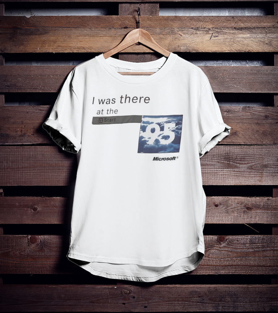 I Was There At The Start Microsoft Windows 95 Cloud Background T-Shirt