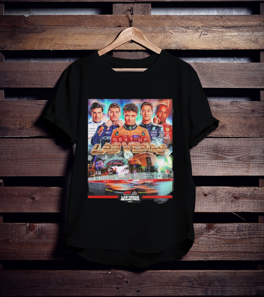 F1 Las Vegas Grand Prix 2025 Next Up Racing Night Speed City T-Shirt