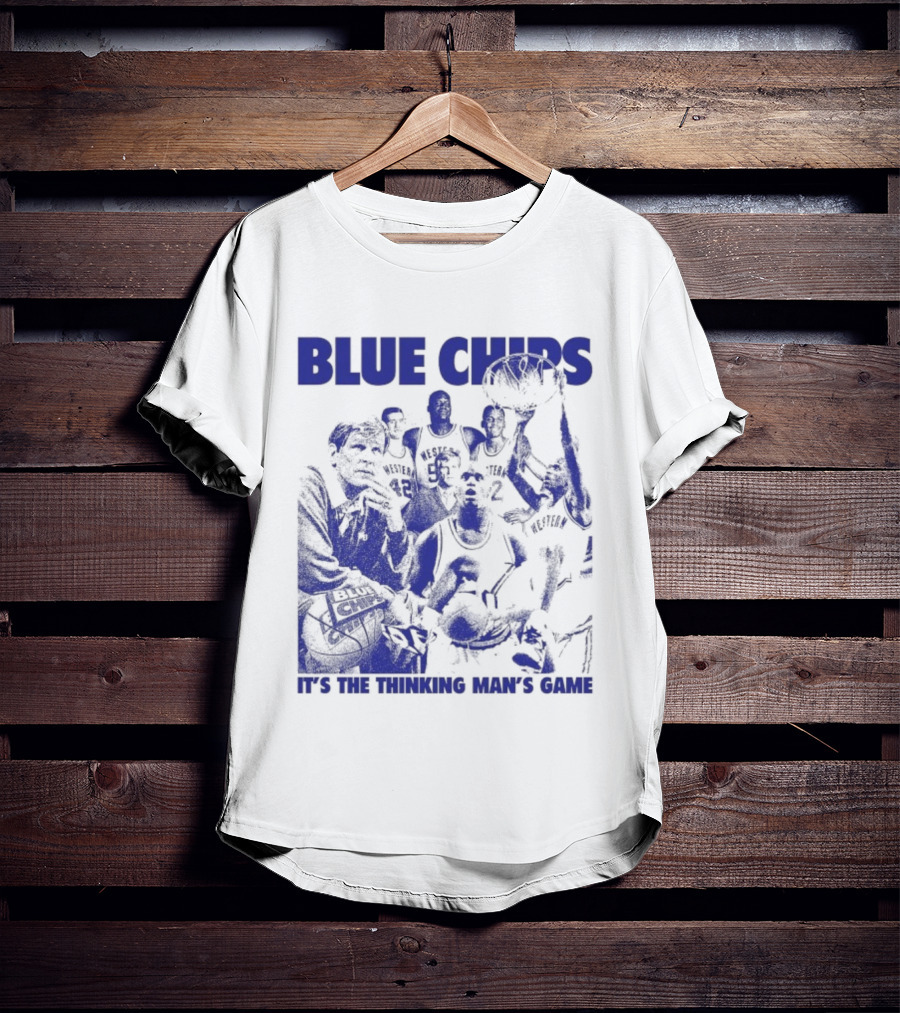 BLUE CHIPS IT'S THE THINKING MAN'S GAME T-Shirt