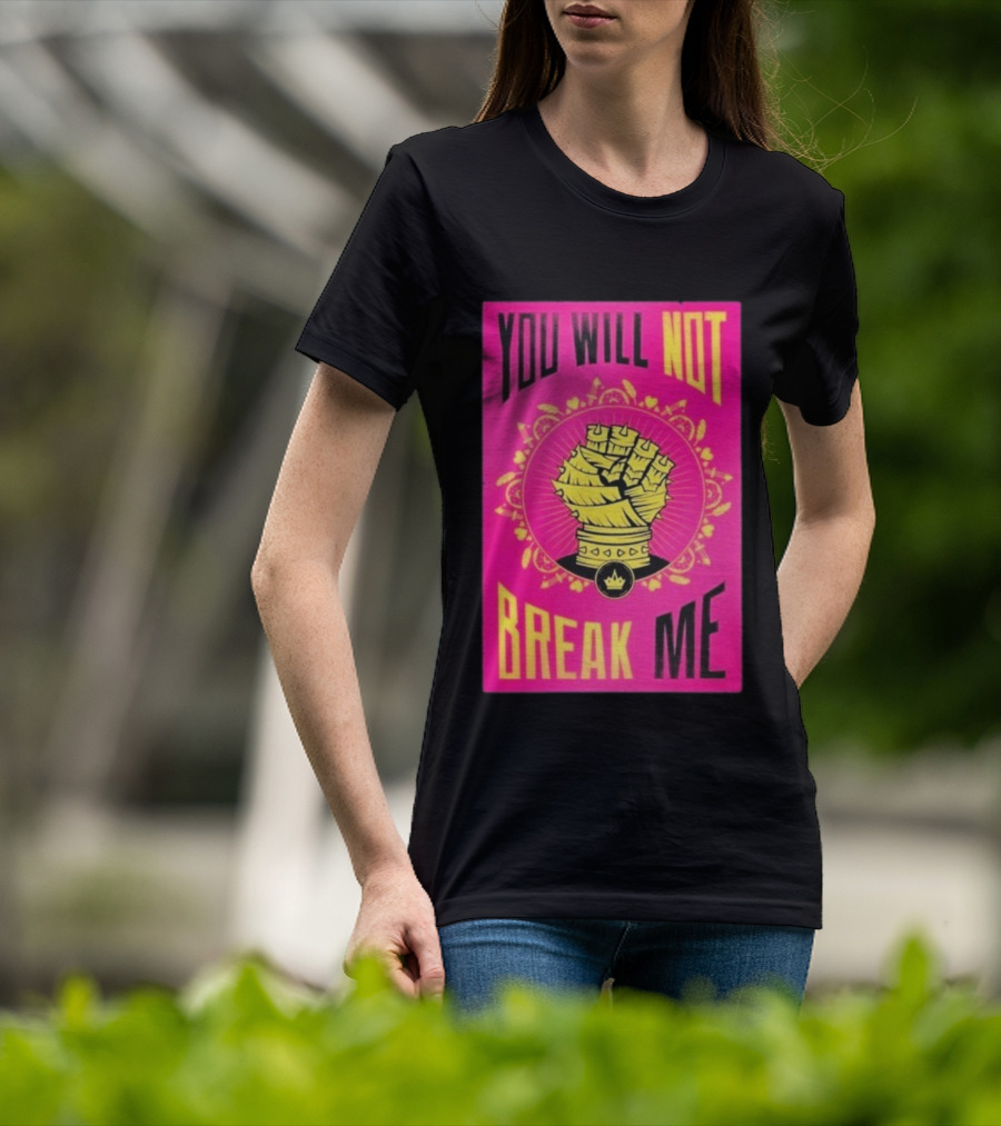 You Will Not Break Me Dungeon Crawler Carl Yellow Fist Pink T-Shirt