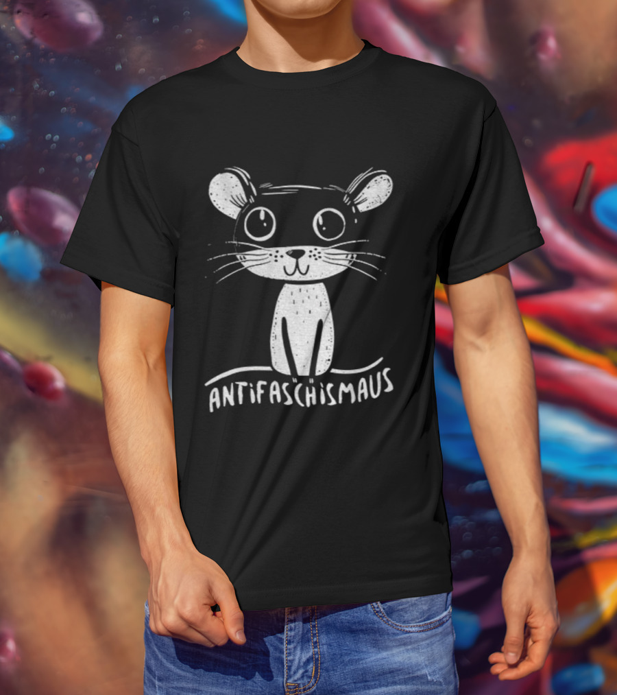 Antifaschismaus Cute Cartoon Mouse Anti-Fascism Message T-Shirt