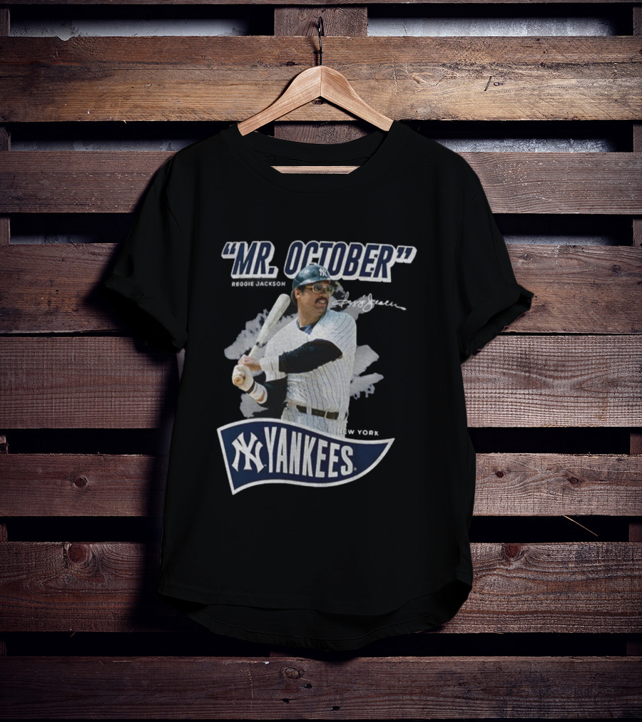 Reggie Jackson Mr October New York Yankees MLB Player Signature Yankees T-Shirt