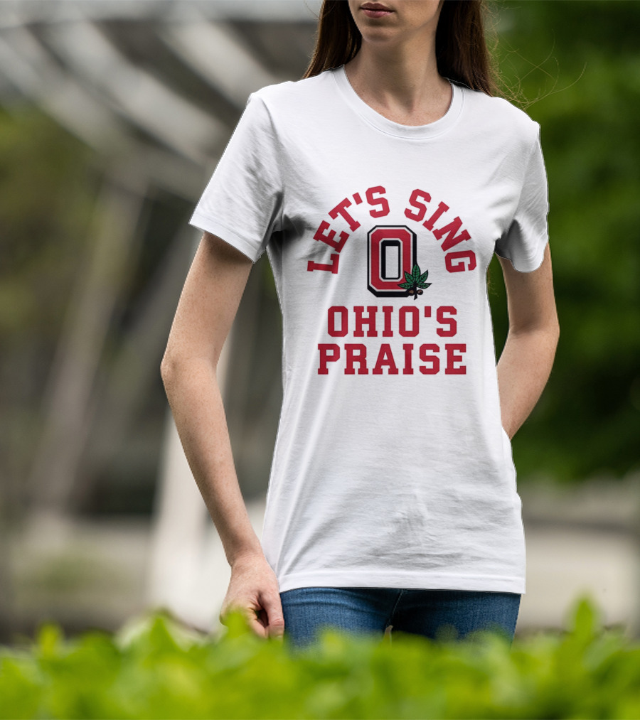 Ohio State Buckeyes Let's Sing Ohio's Praise O Logo T-Shirt