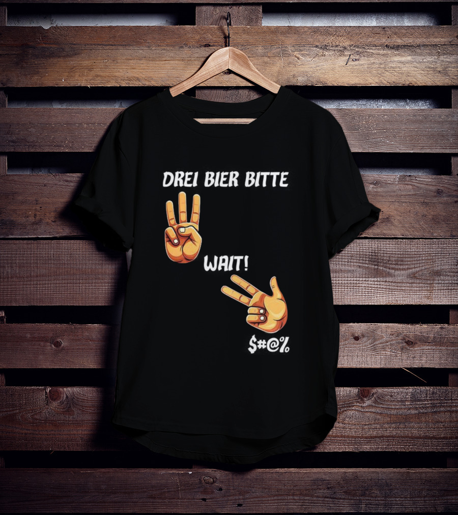 Drei Bier Bitte Hand Gesture Three Wait Three Beers T-Shirt