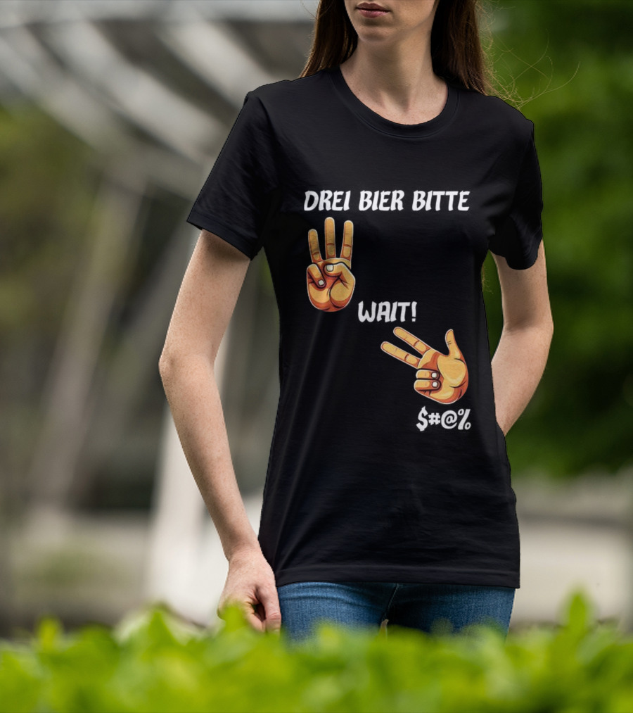 Drei Bier Bitte Hand Gesture Three Wait Three Beers T-Shirt