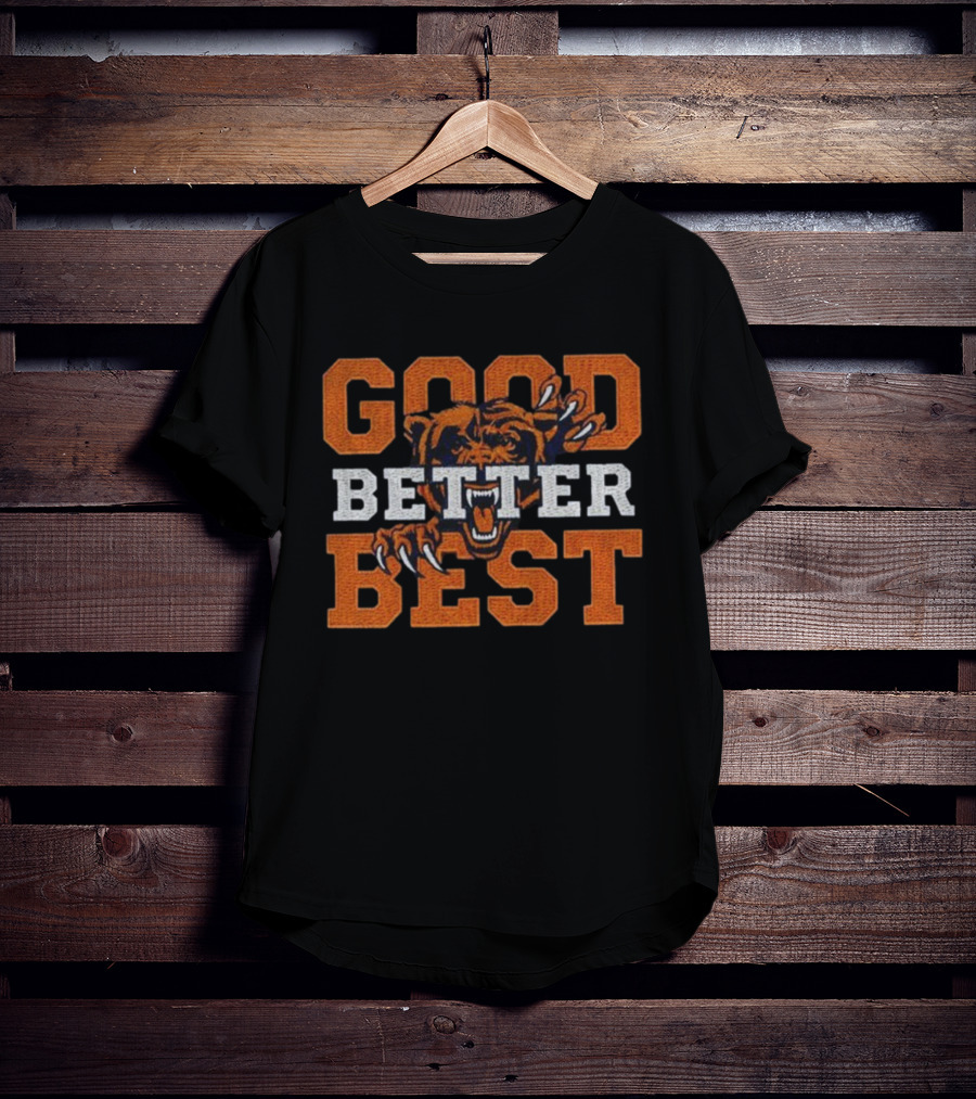 Good Better Best Chicago Bears Roaring Mascot Claw Marks T-Shirt