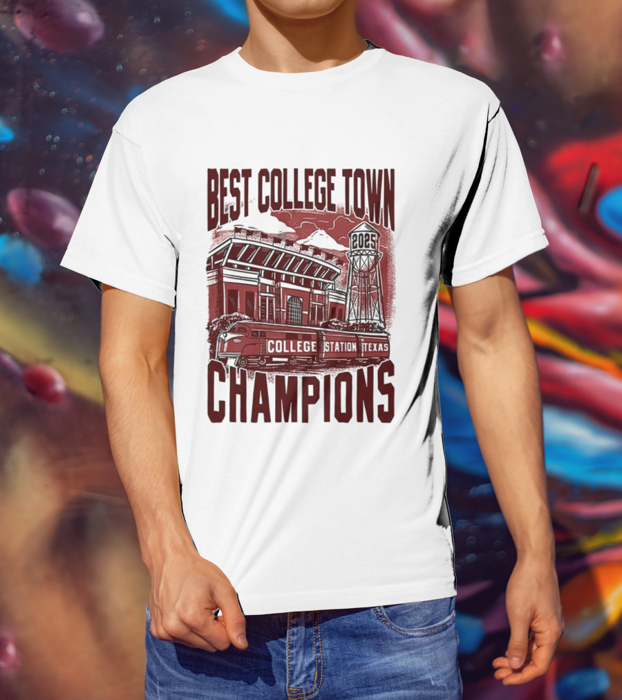 Best College Town Champions Texas A&M Aggies Football Stadium Water Tower College Station T-Shirt