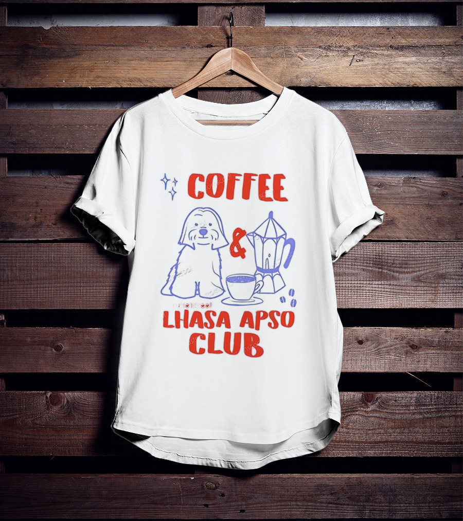 Coffee And Lhasa Apso Club Fun Dog Lover Design T-Shirt