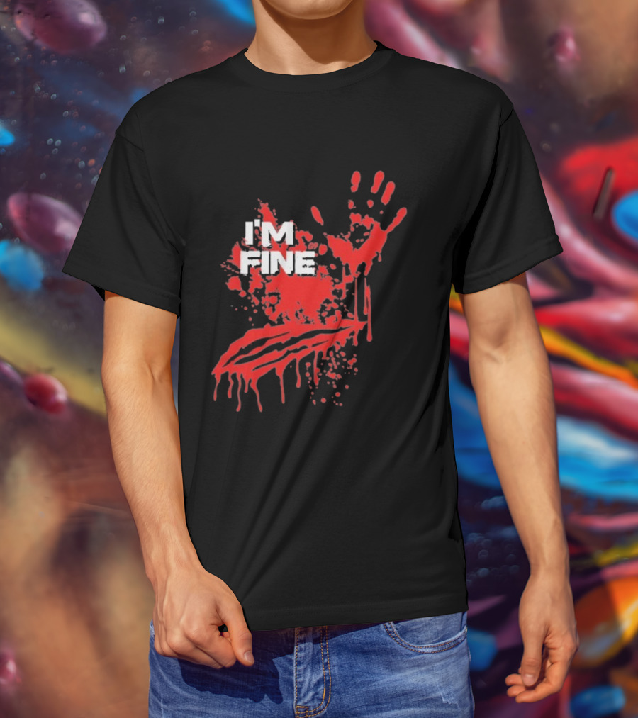 I'm Fine Handprint Blood Splatter Glock9 T-Shirt