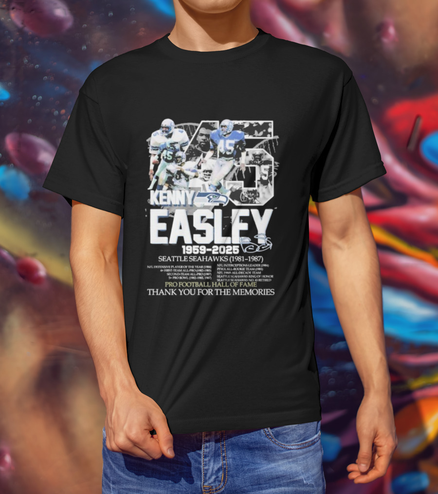 Kenny Easley Seattle Seahawks Pro Football Hall Of Fame Thank You For The Memories 1959-2025 Signature 45 T-Shirt