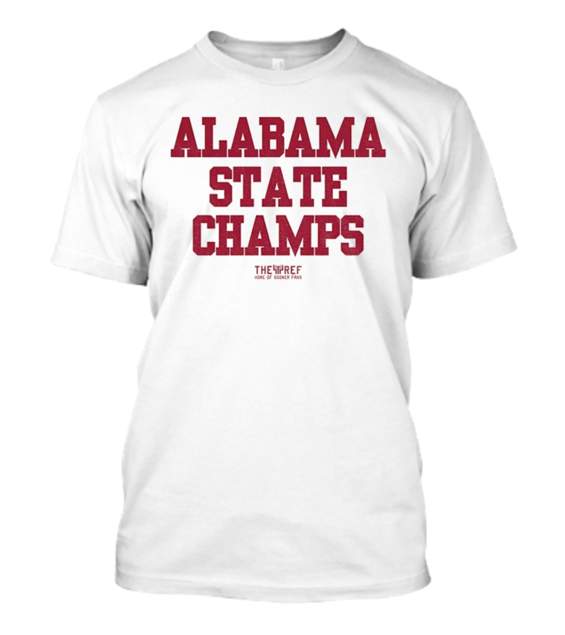 Alabama Crimson Tide Football State Champs The Ref Home Of Sooner Fans T-Shirt