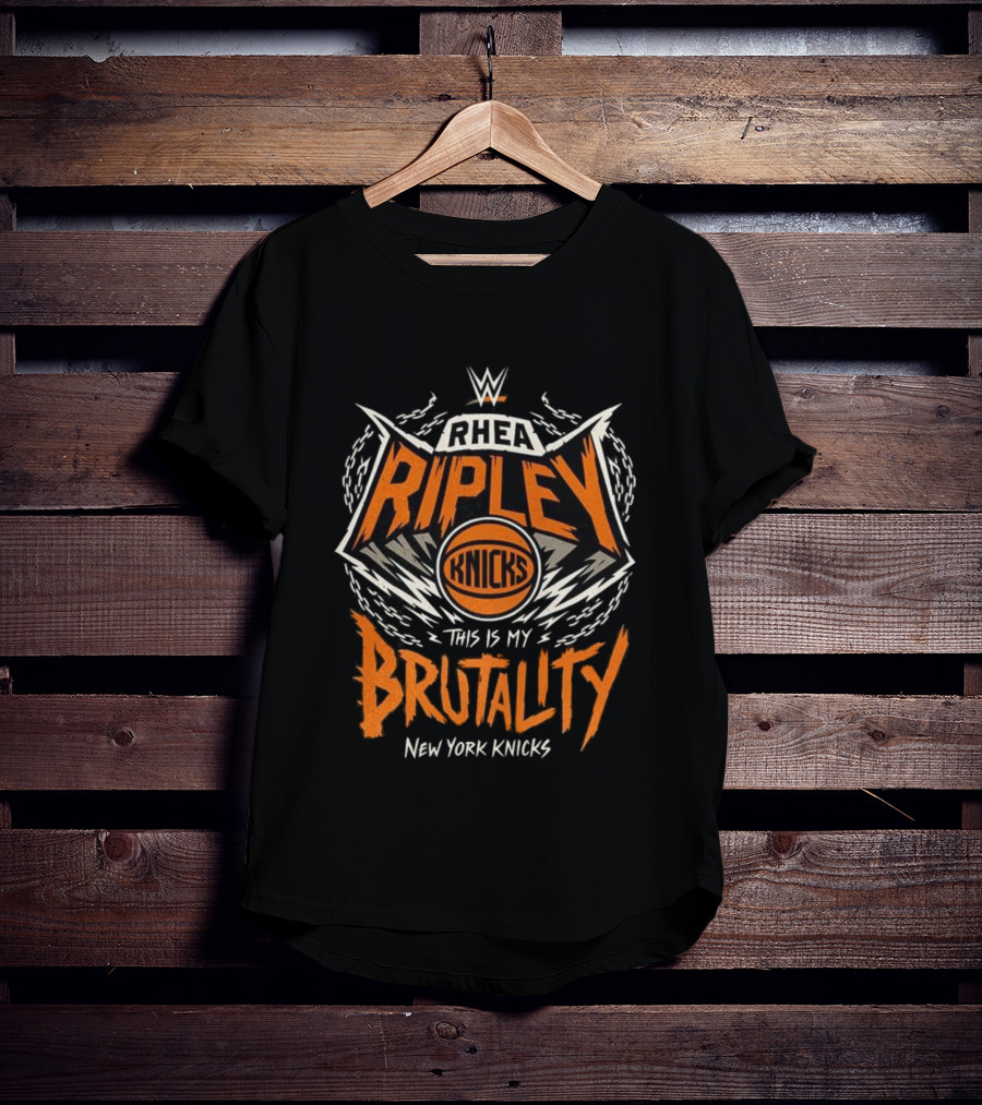 Rhea Ripley WWE Knicks This Is My Brutality New York Knicks T-Shirt