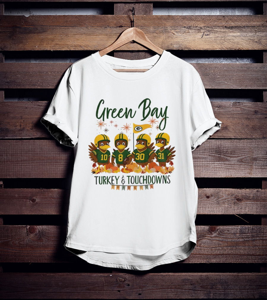 Green Bay Turkey And Touchdowns Thankful Football Thanksgiving T-Shirt