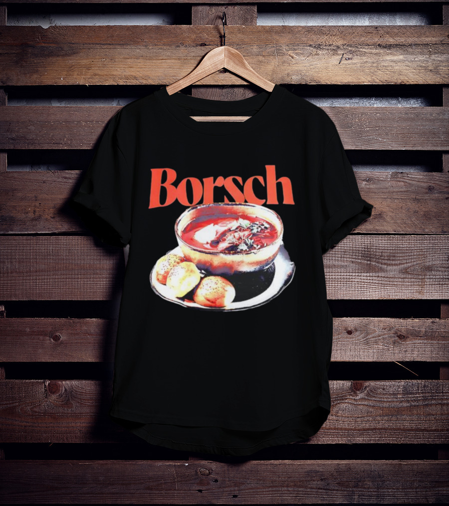 Borsch Soup And Dumplings Image With Bamboo Borsch Title T-Shirt