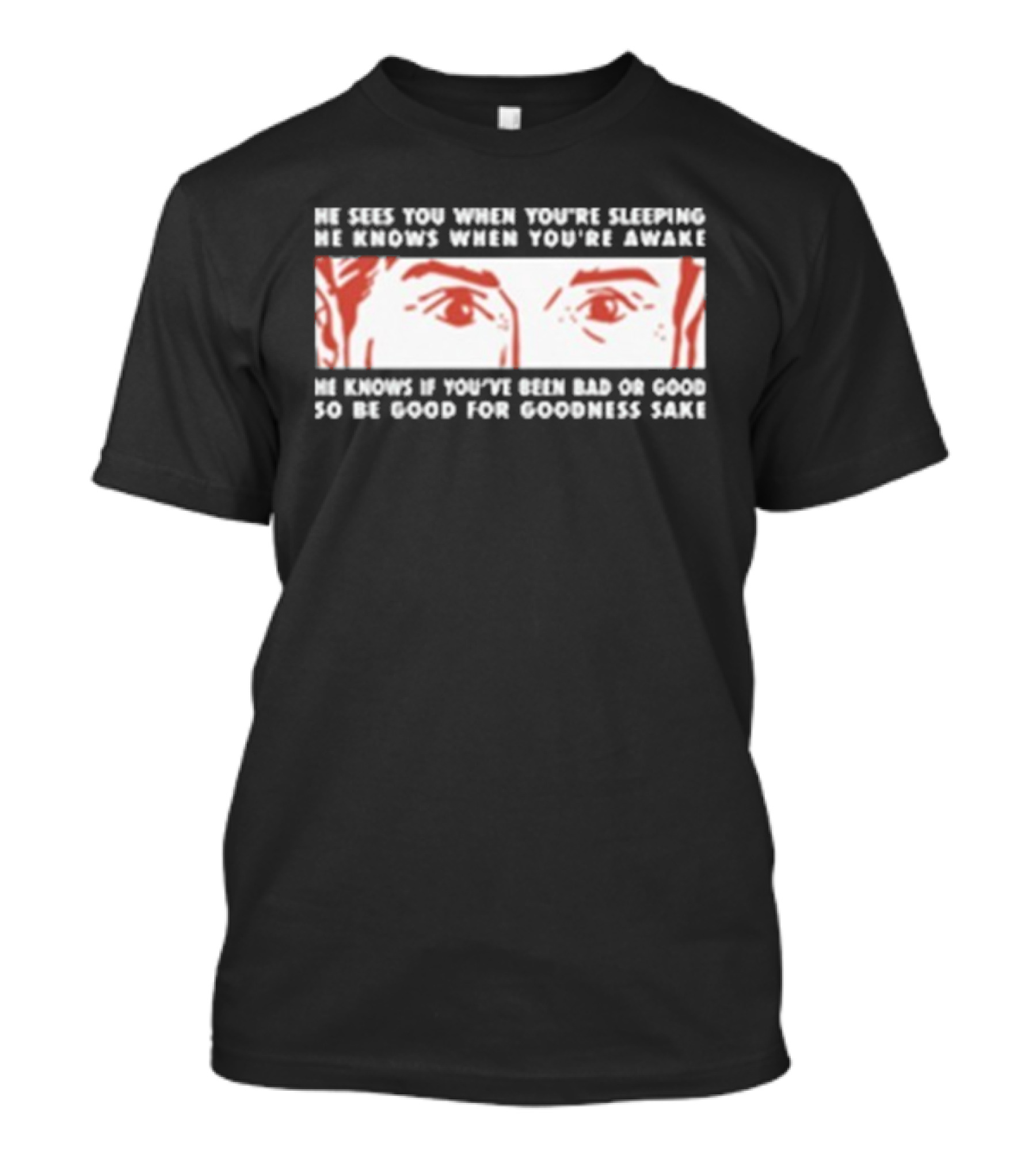 Carter Vail He Sees You Cowboy Theme He Knows If You're Bad Or Good T-Shirt
