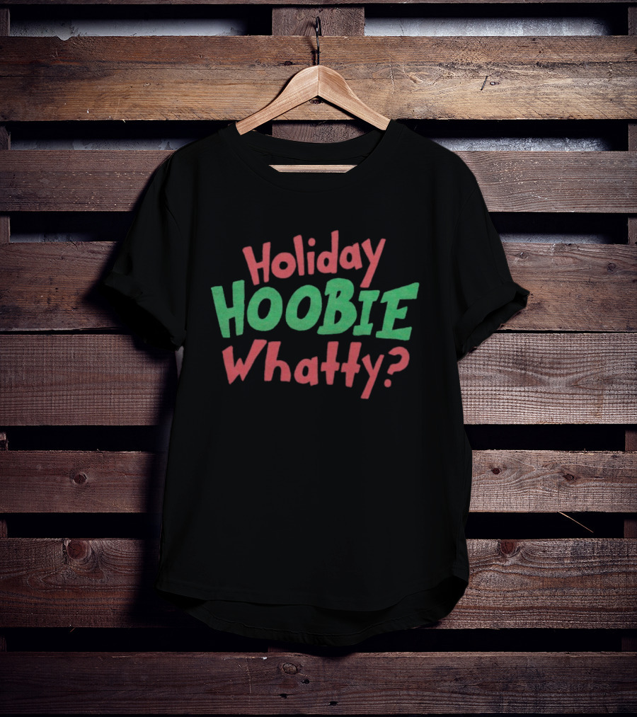 Holiday Hoobie Whatty Merry Christmas Pajamas Party Clothing T-Shirt