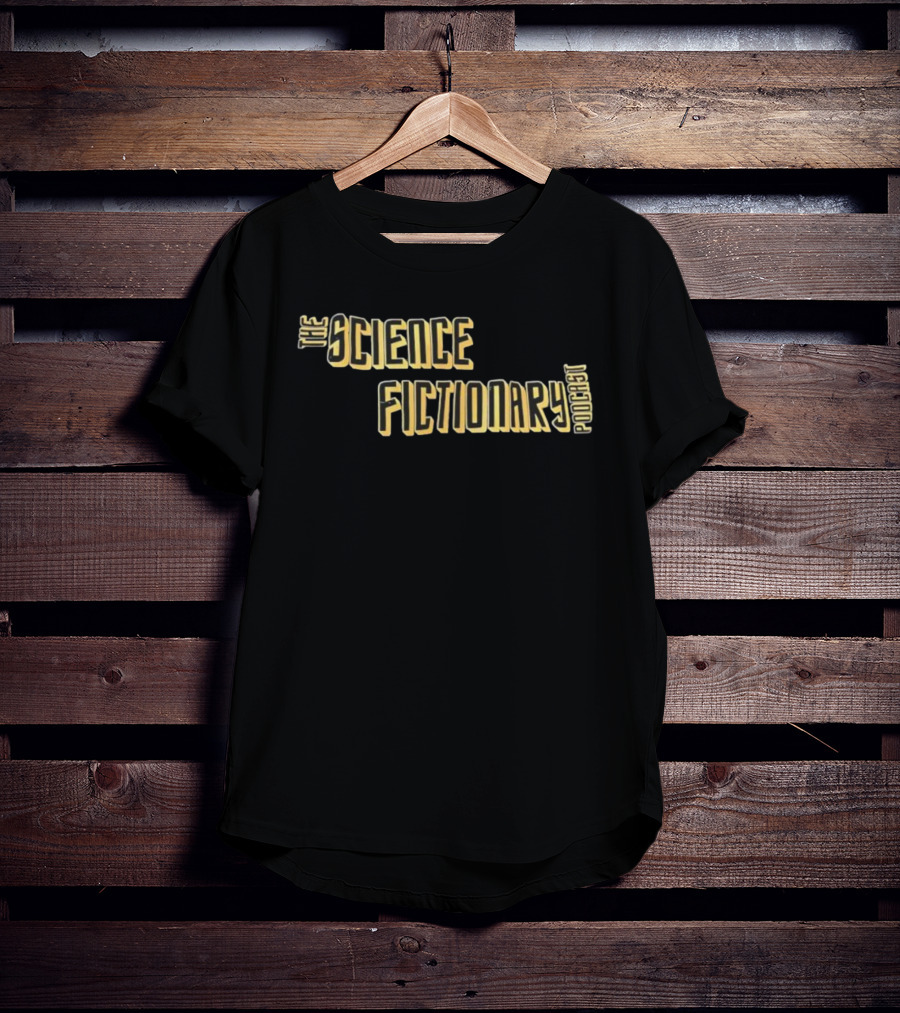The Science Fictionary Podcast Retro Sci-Fi Typography Style T-Shirt