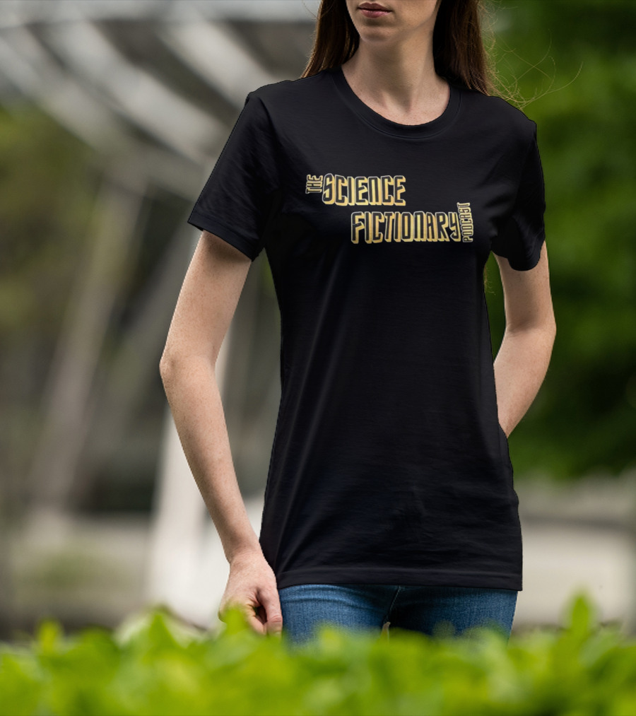 The Science Fictionary Podcast Retro Sci-Fi Typography Style T-Shirt