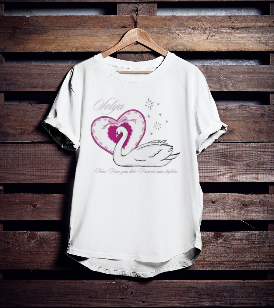 Solya Silver Swan Heart Now I See You Like I Never Saw Before T-Shirt