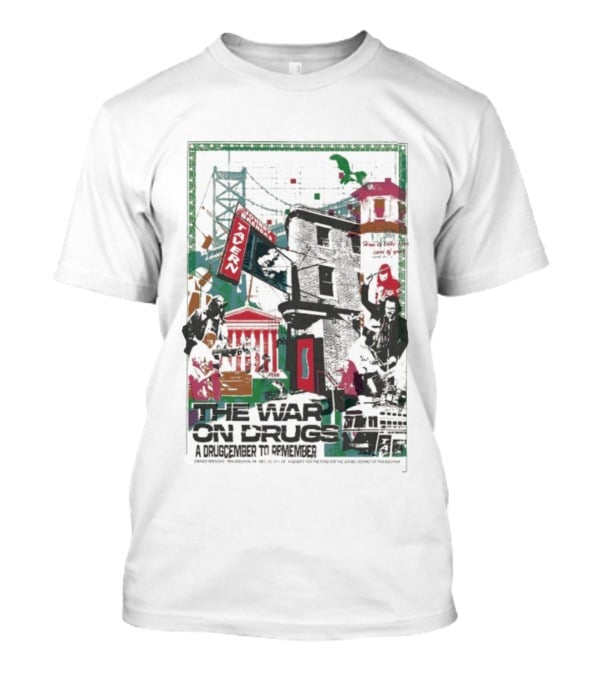The War On Drugs Philadelphia 2025 A Drugcember To Remember Event December 18-20 Philly Imagery T-Shirt