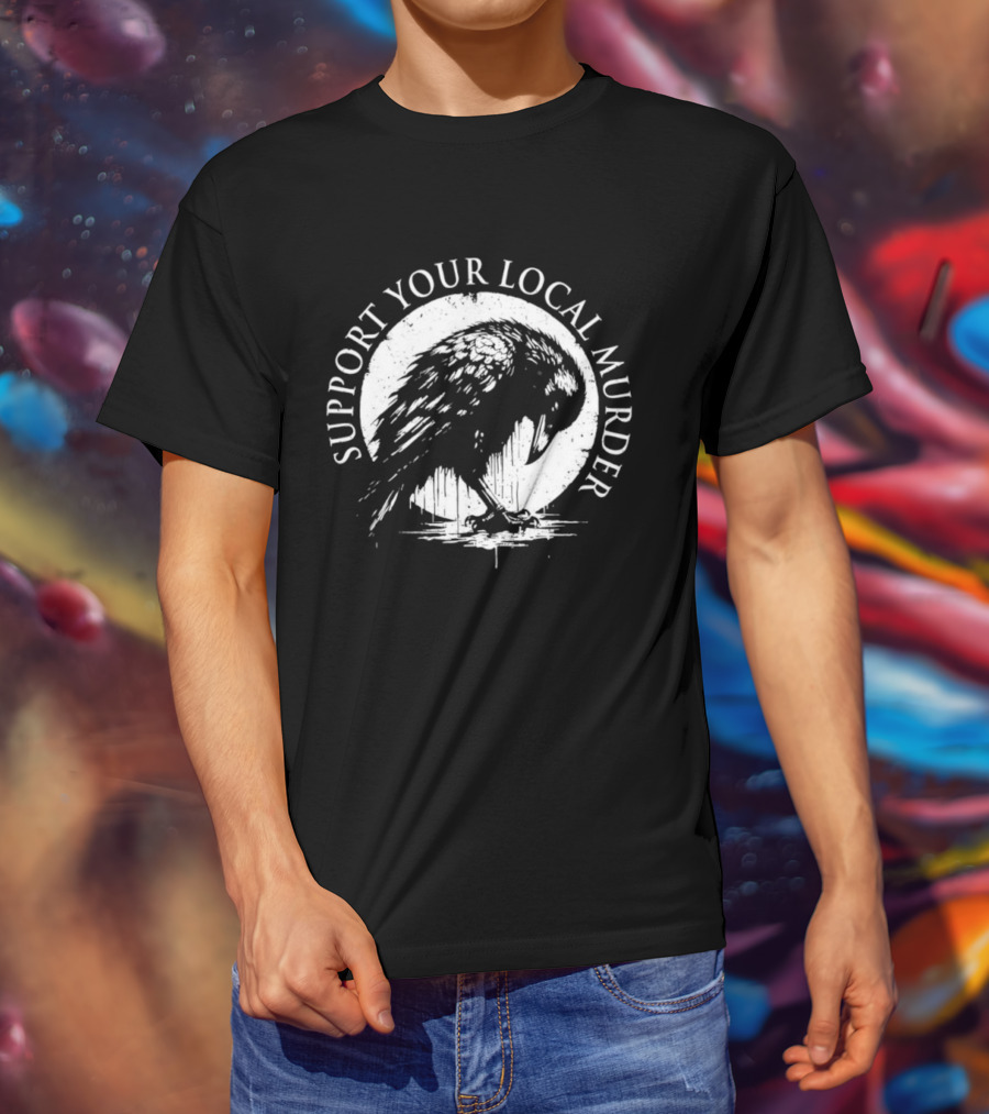 Support Your Local Murder Crow Illustration T-Shirt