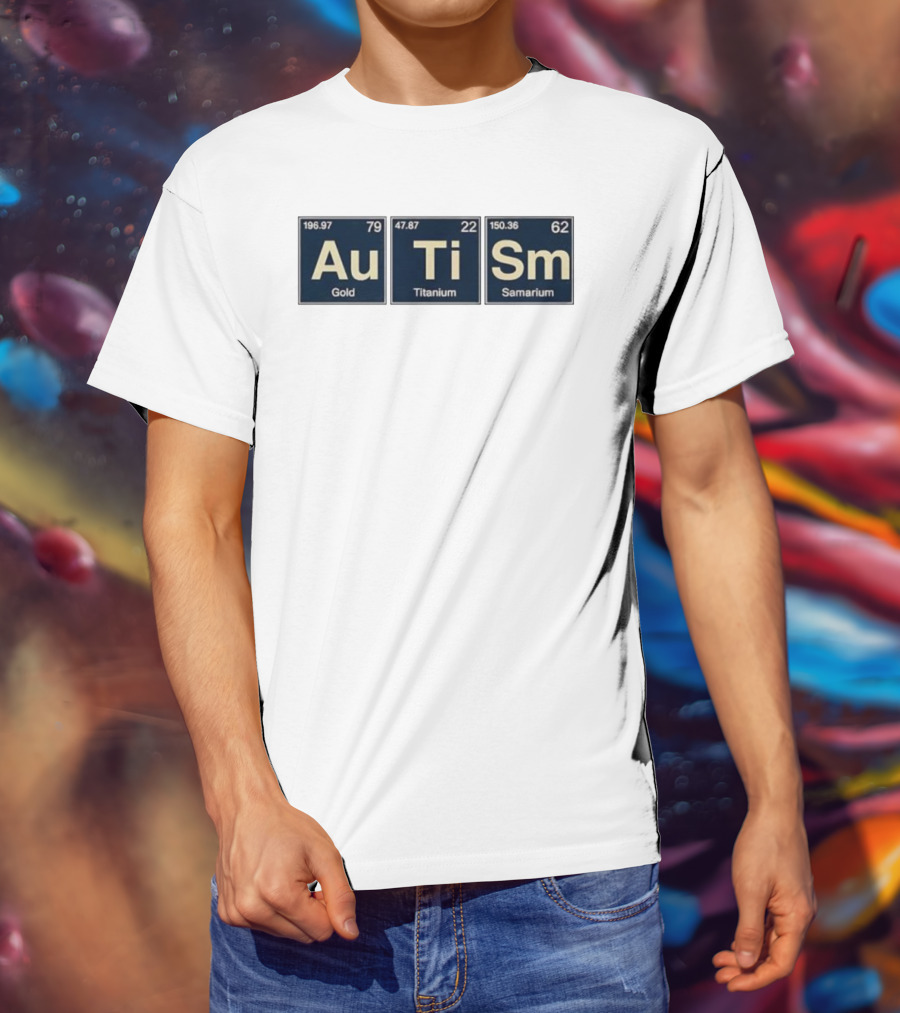 Au Ti Sm Gold Titanium Samarium Periodic Elements T-Shirt