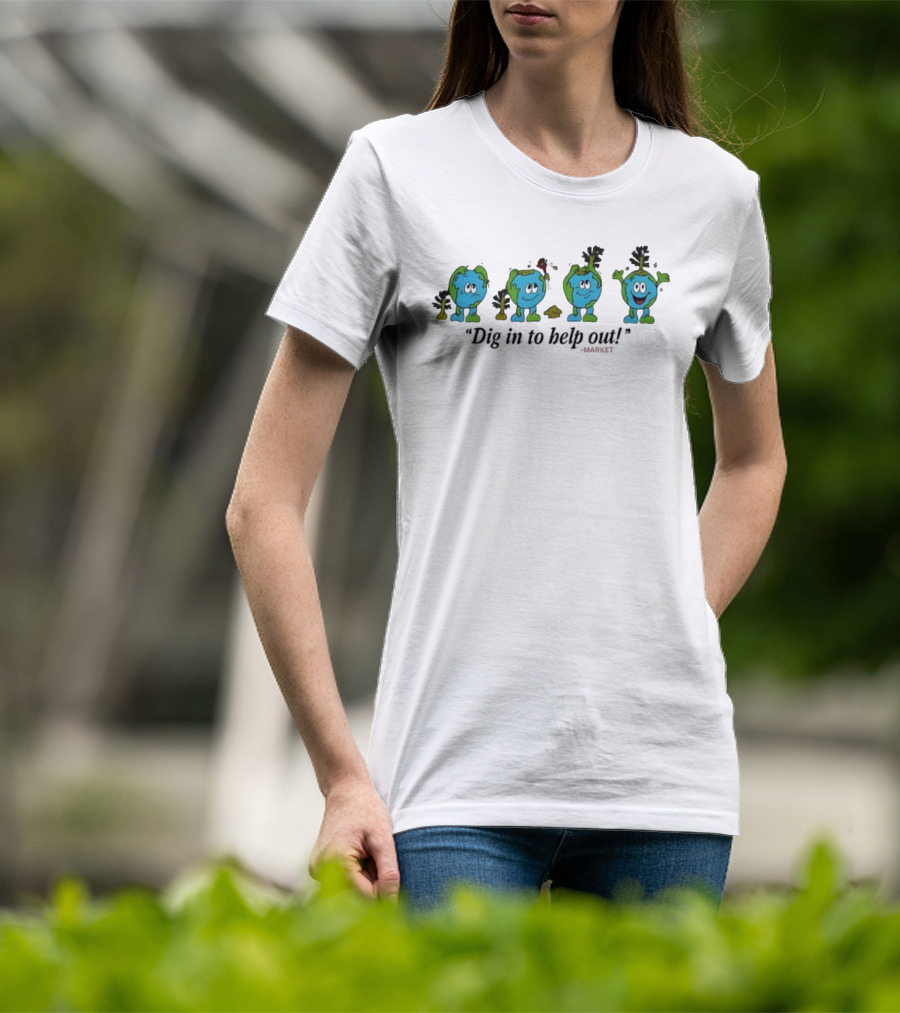 Dig In To Help Out Market Earth Character Oil Spill Sequence T-Shirt