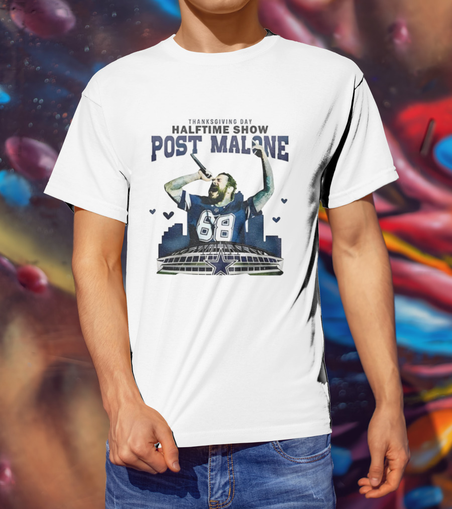 Thanksgiving Day Halftime Show Post Malone Dallas Cowboys 68 Stadium T-Shirt