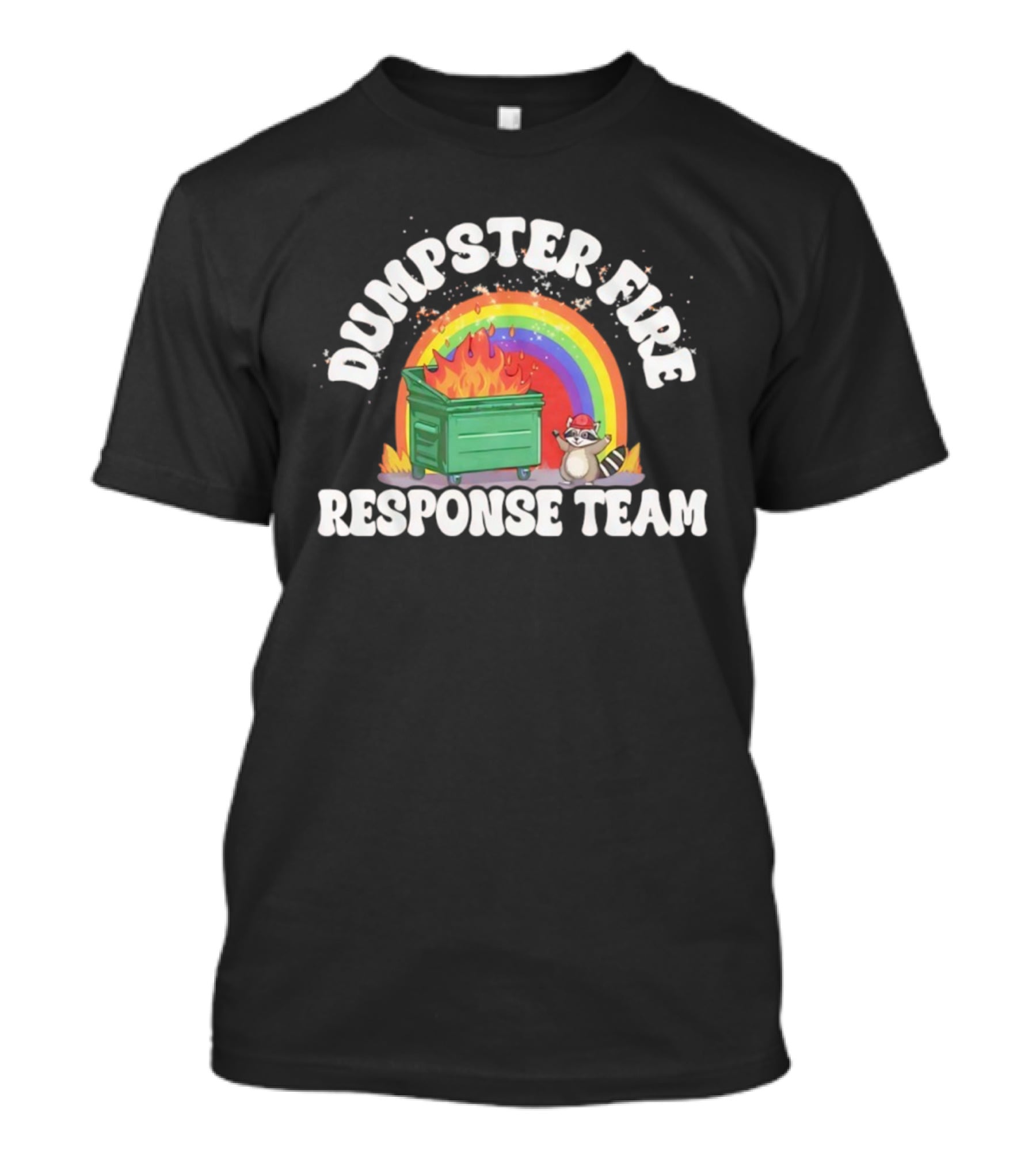 Dumpster Fire Response Team Raccoon Rainbow T-Shirt