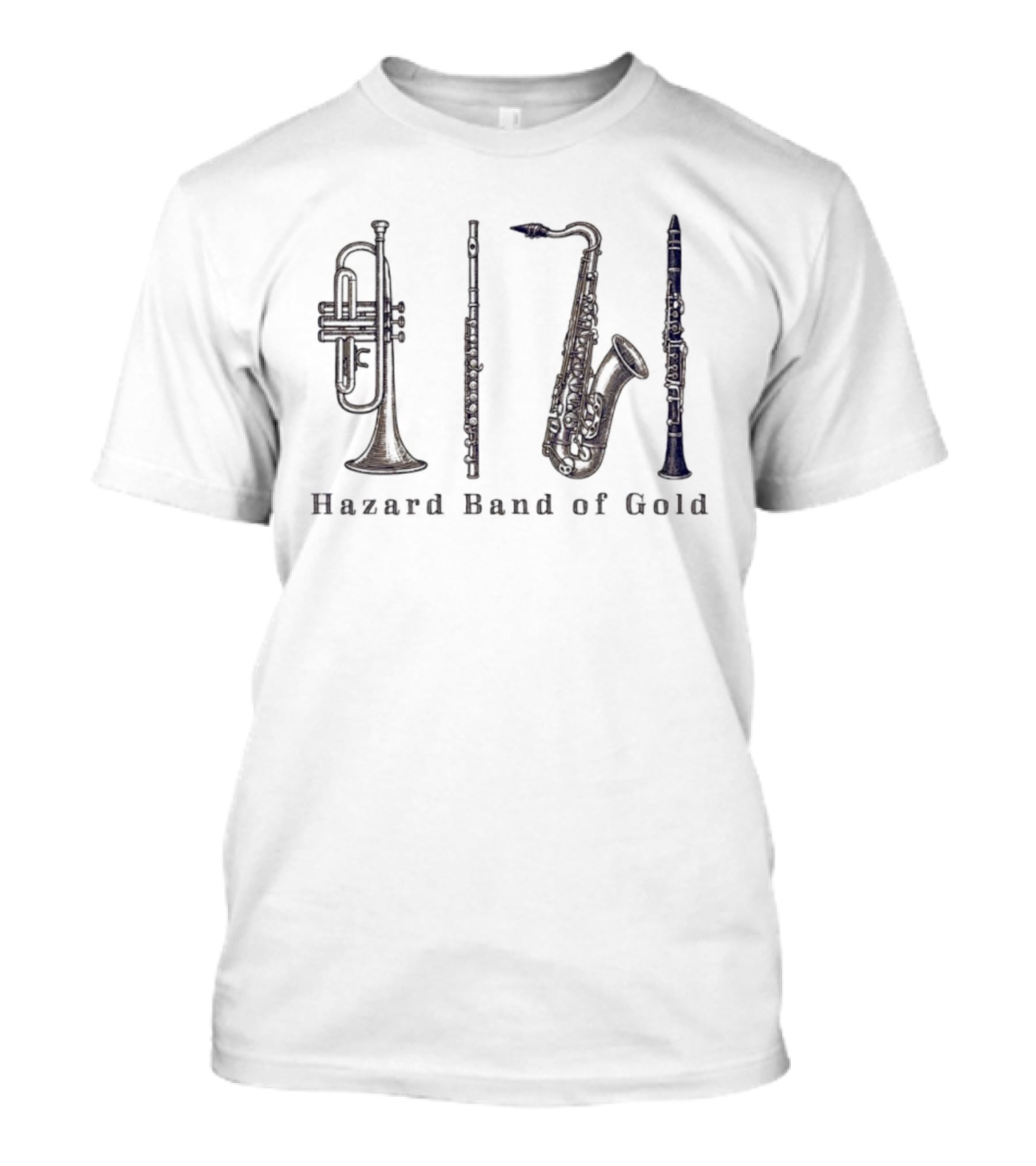 Hazard Band Of Gold Trumpet Flute Saxophone Clarinet T-Shirt