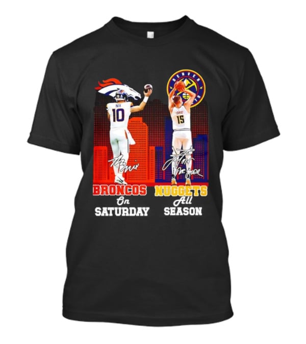 Denver Broncos Nix And Nuggets Jokić Sports Fan Gear T-Shirt