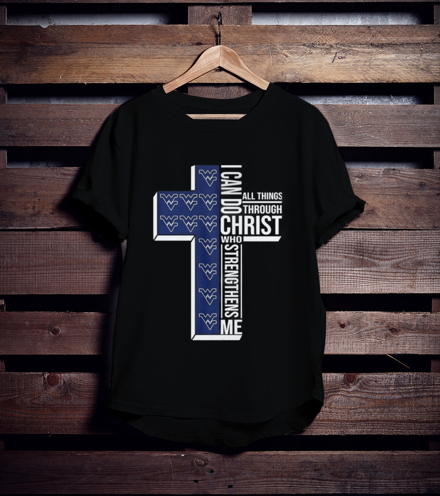 West Virginia NCAA Christian Cross I Can Do All Things Through Christ Who Strengthens Me T-Shirt