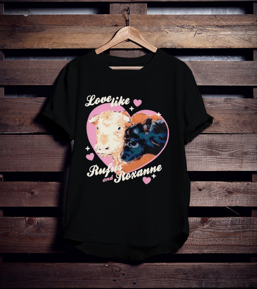 Love Like Rufus And Roxanne Heart Cows Pink Romance T-Shirt