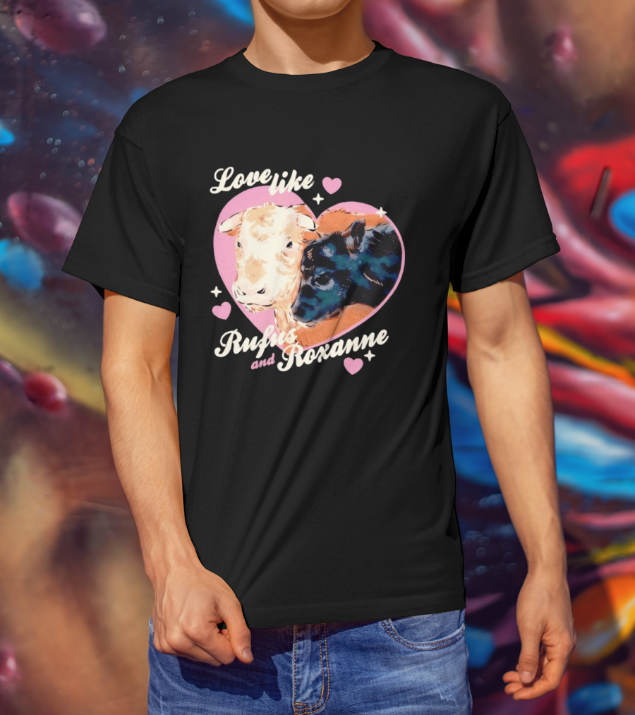 Love Like Rufus And Roxanne Heart Cows Pink Romance T-Shirt