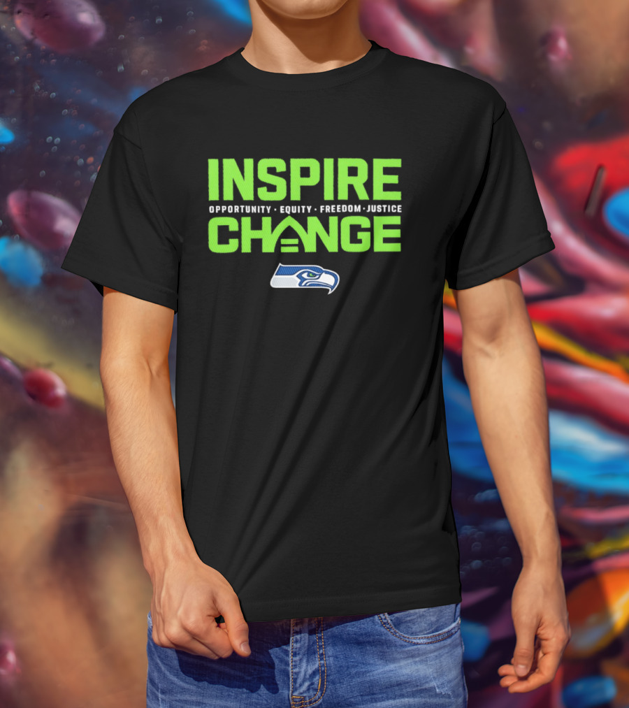 Seattle Seahawks Inspire Change Opportunity Equity Freedom Justice T-Shirt