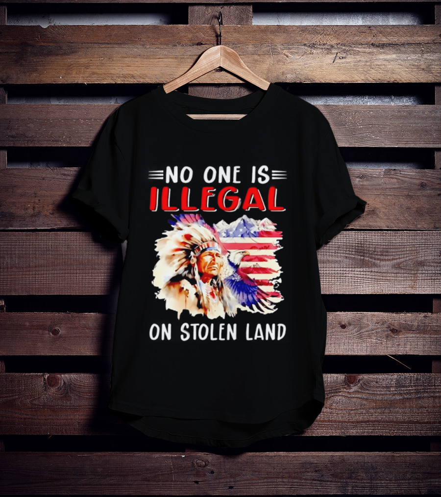 American Native No One Is Illegal On Stolen Land Tribal Heritage Flag And Eagle T-Shirt