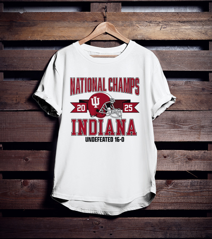 Indiana Hoosiers 2025 National Champs Undefeated 16 0 Football T-Shirt