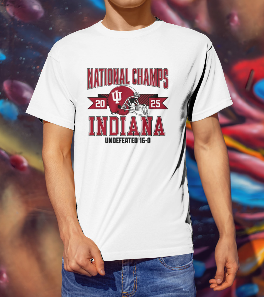 Indiana Hoosiers 2025 National Champs Undefeated 16 0 Football T-Shirt