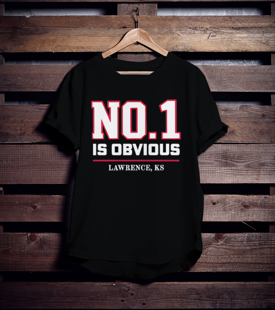 No 1 Is Obvious Lawrence KS T-Shirt