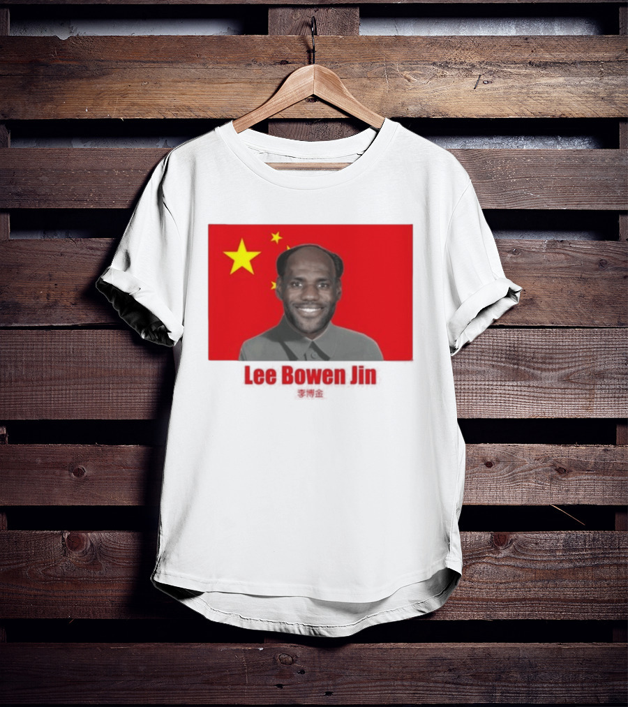 China Flag Parody Lee Bowen Jin Lebron James T-Shirt